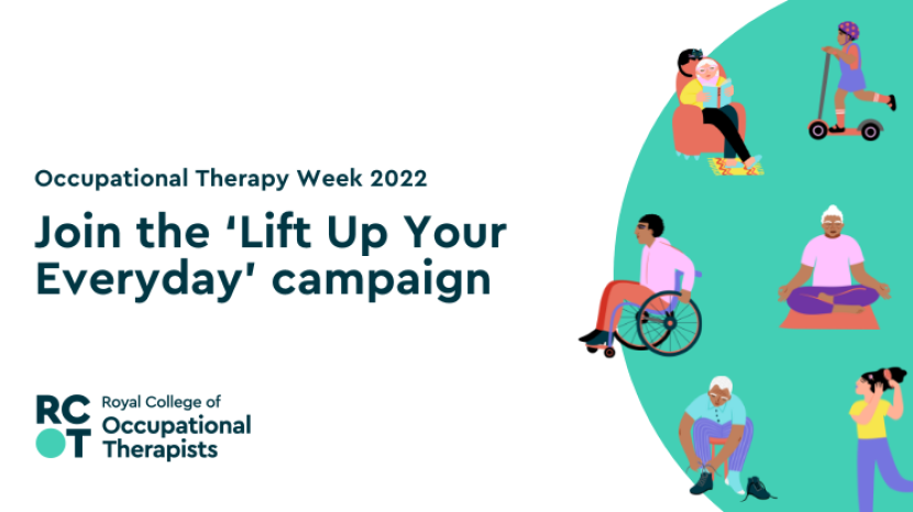 Occupational Therapy Week 2022 'Lift up your everyday'