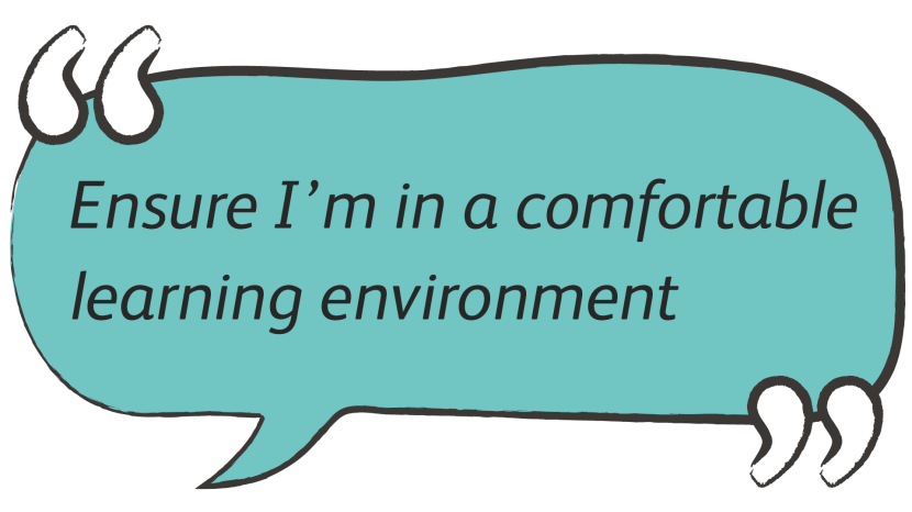 Quote saying "Ensure I'm in a comfortable learning environment"